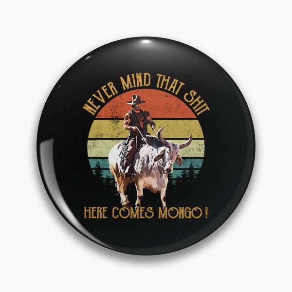 Item preview,  Never Mind That Shit Here Comes Mongo designed and sold by GordonB333.