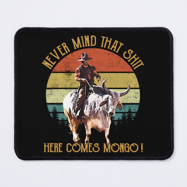 Item preview, Never Mind That Shit Here Comes Mongo designed and sold by GordonB333.