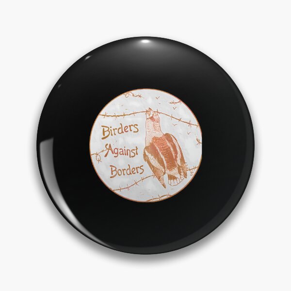 Item preview, Birders Against Borders designed and sold by kotterbaloib.