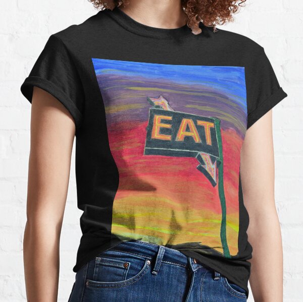 Roadside Diner Sign--Eat! Classic T-Shirt