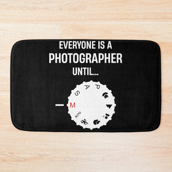 Item preview, Everyone is a Photographer Until - Funny Photography Manual Mode Camera Lover designed and sold by dantixebiana.