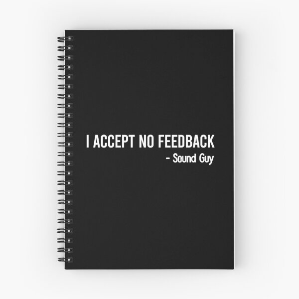 Item preview, I Accept No Feedback - Sound Guy Engineer Funny Saying designed and sold by dantixebiana.