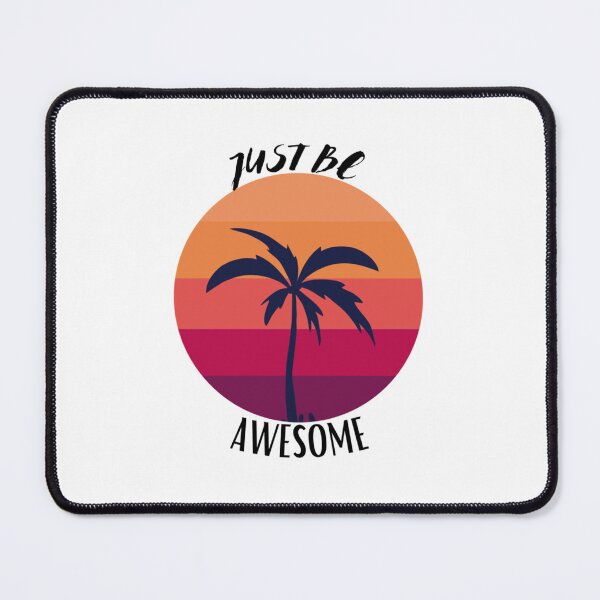 Item preview, JUST BE AWESOME designed and sold by clevelandchris.