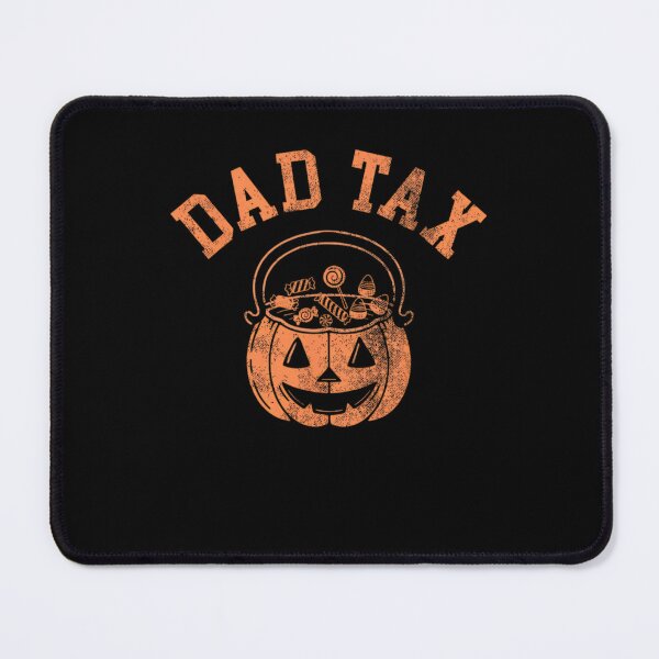 Item preview, Dad Tax Trick Or Treat Candy For Halloween, Pumkin Dad Joke designed and sold by RussellSosaC.