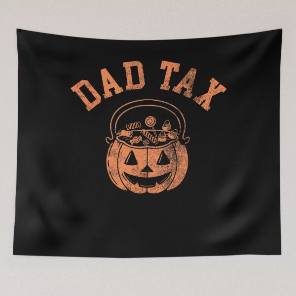 Item preview, Dad Tax Trick Or Treat Candy For Halloween, Pumkin Dad Joke designed and sold by RussellSosaC.