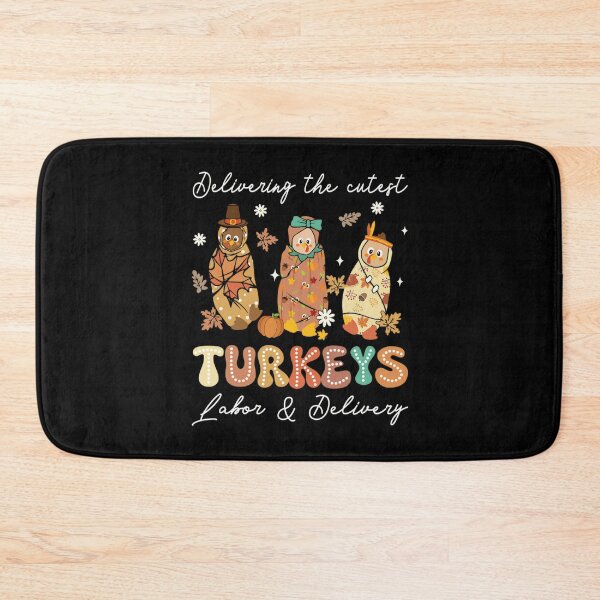 Item preview, Delivering The Cutest Turkeys Labor & Delivery For Thanksgiving, Gift For Nurse designed and sold by RussellSosaC.