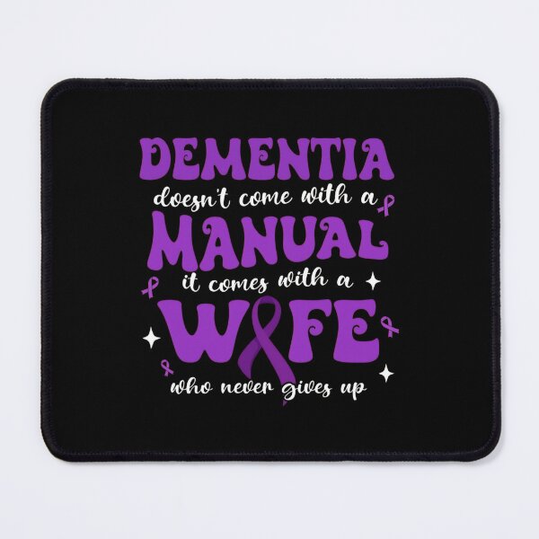 Item preview, Dementia Doesn'T Come With A Manual It Comes With A Wife Who Never Give Up For Alzheimer'S Awareness, Gift For Support Wife designed and sold by RussellSosaC.
