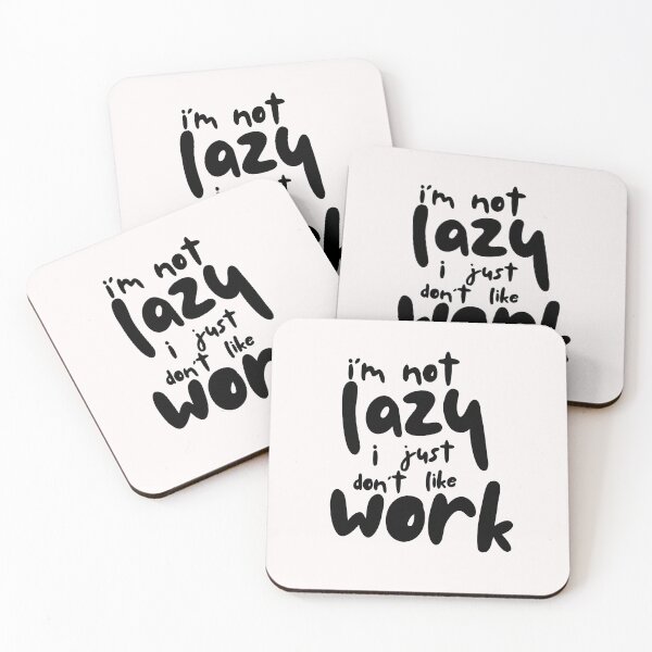 Item preview, I’m Not Lazy, I Just Don’t Like Work — Funny Sarcastic Quote T-Shirt designed and sold by FestivityFinds.