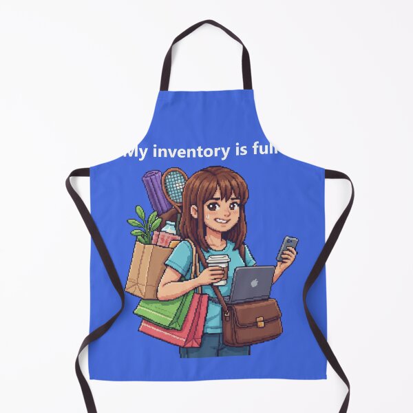 Item preview, My inventory is full - Funny 16-bit everyday heroine designed and sold by Marcelware.