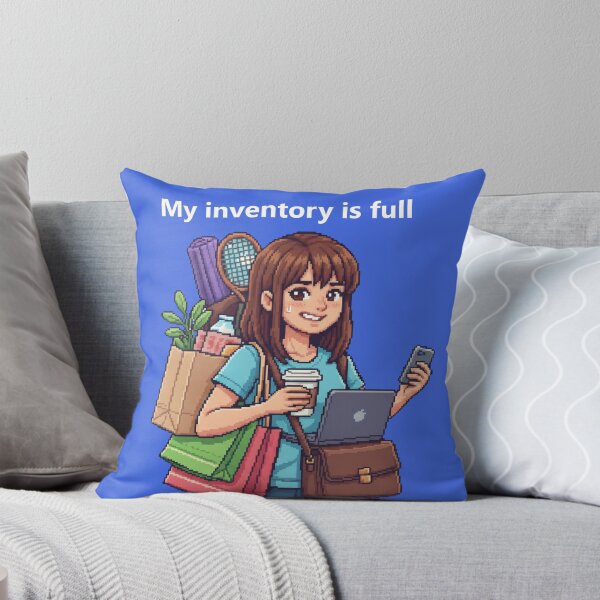 Item preview, My inventory is full - Funny 16-bit everyday heroine designed and sold by Marcelware.