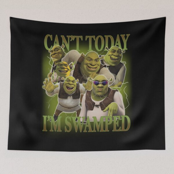 Item preview, Shrek - Cant Today Im Swamped And Fiona Funny Shreks Sassy designed and sold by IkeTurnerIke.