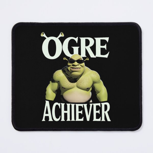 Item preview, Shrek - Ogre Achiever Funny Ogre Shrek Pun designed and sold by IkeTurnerIke.