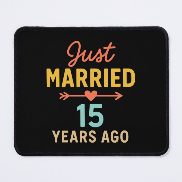 Item preview, Just Married 15 Years Ago 15th Wedding Anniversary designed and sold by Tim Mendy.