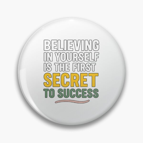 Item preview, Creer en ti mismo es el primer secreto del éxito - Pegatina con frase motivacional designed and sold by TheSaif.