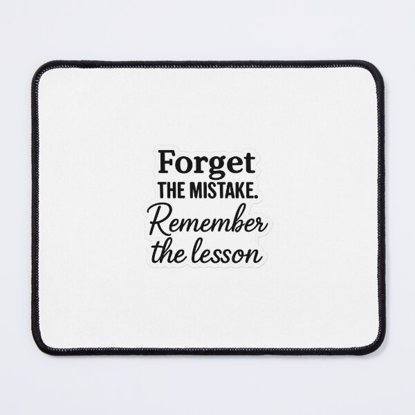 Item preview, Forget the mistake. Remember the lesson - Growth Mindset Quote Sticker designed and sold by TheSaif.