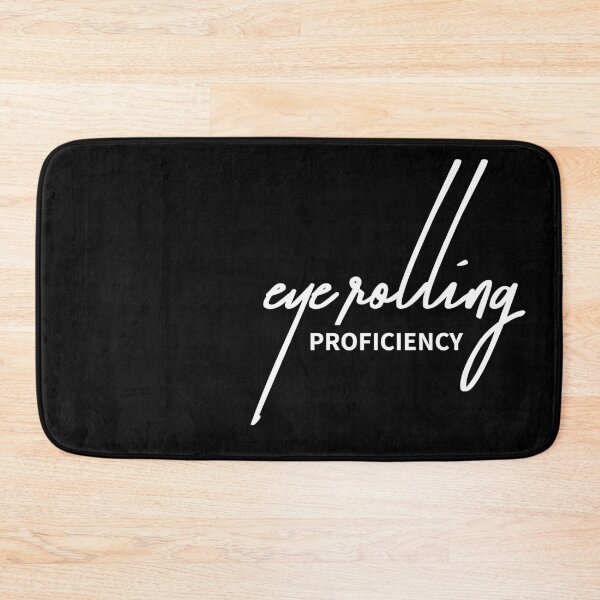 Item preview, Eye Rolling Proficiency Expert designed and sold by ReggieDior.