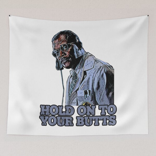 Item preview, Hold on to your butts designed and sold by OdellKulas.