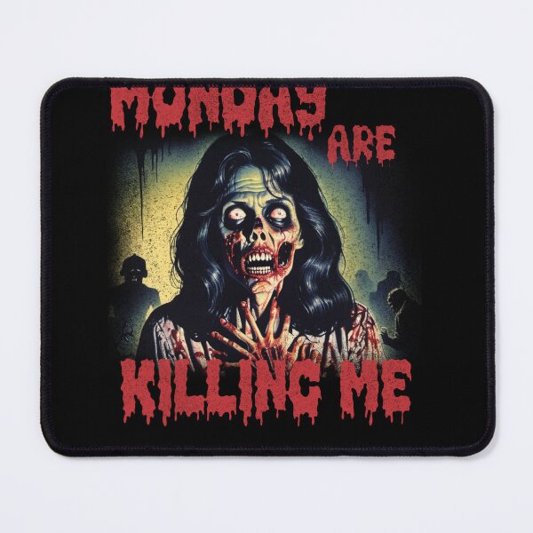 Item preview, Mondays Are the Real Horror Show designed and sold by KamilKfoon.