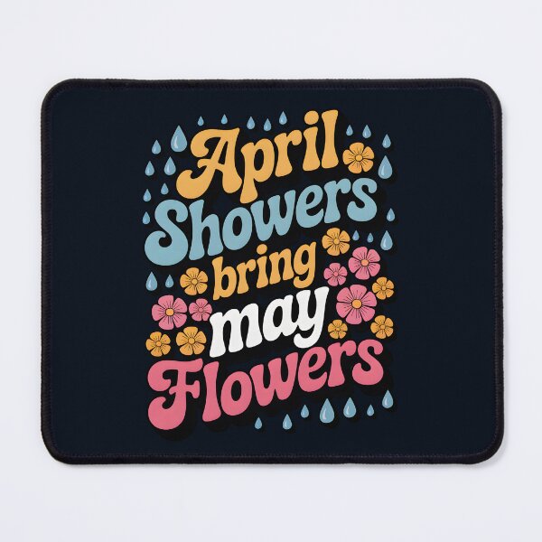 Item preview, April Showers Bring May Flowers – Spring Seasonal Design designed and sold by Jollys-ArtShop.