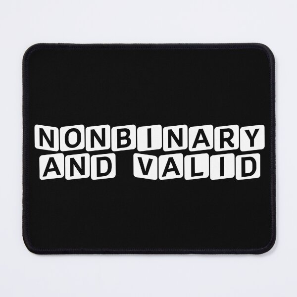 Item preview, Nonbinary and Valid designed and sold by Ninjacatoff.