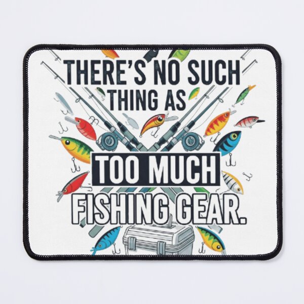 Item preview, There's no such thing as too much fishing gear designed and sold by Royalcatch.