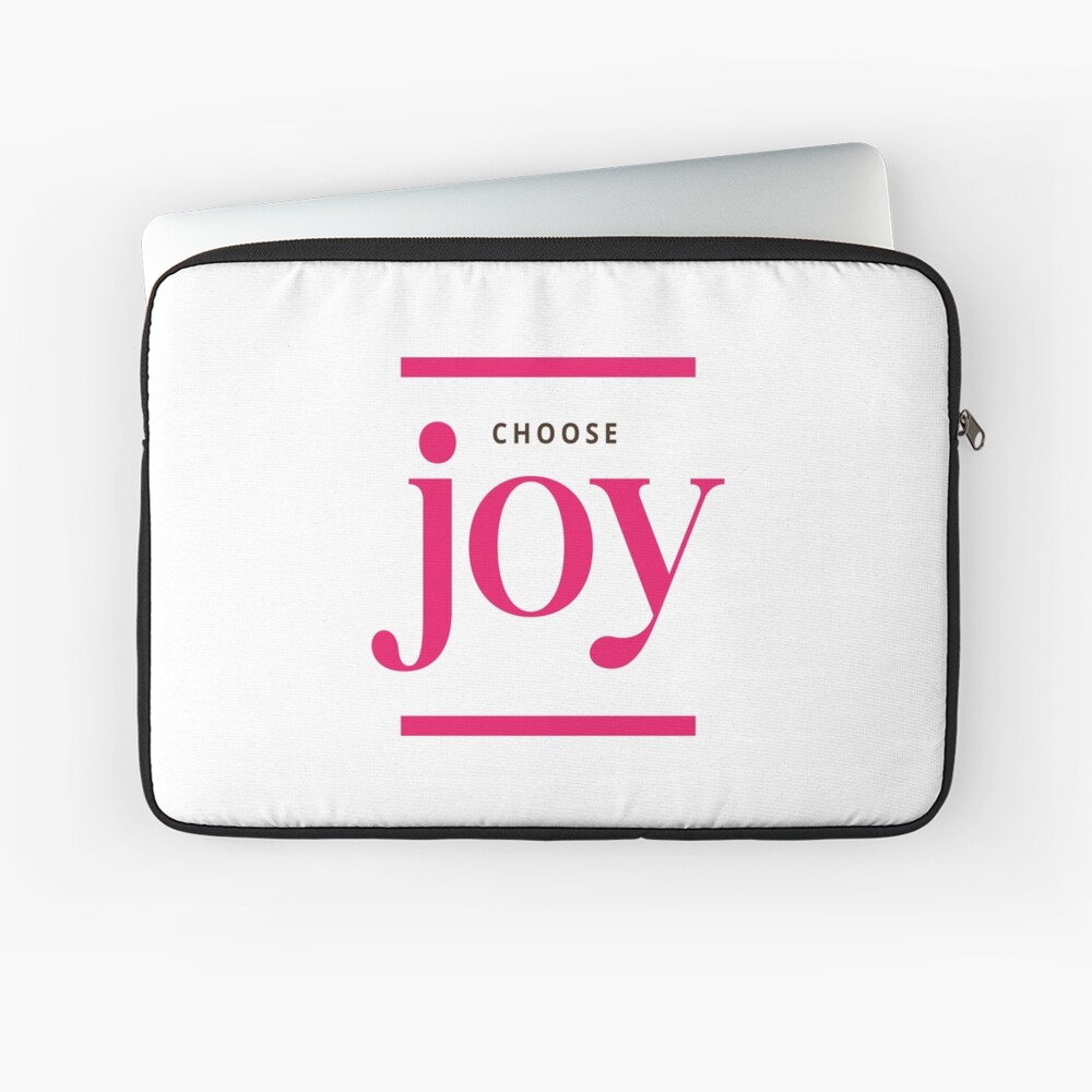 Pink Choose Joy Laptop Sleeve