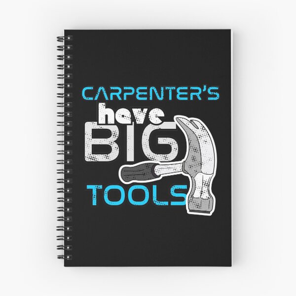 Item preview, Carpenter's Have Big Tools Woodworking designed and sold by Danny Cuevas.