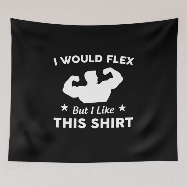 Item preview, I Would Flex But I Like This Gym designed and sold by NQArtist.