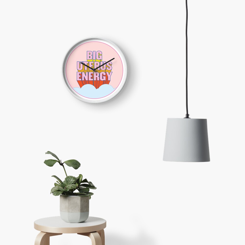 BIG UTERUS ENERGY (uterus optional) Clock