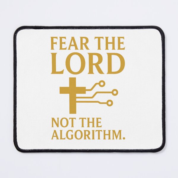 Item preview, Fear the Lord Not the Algorithm – Christian Tech Faith Cross Design designed and sold by CrossCurrent Designs.