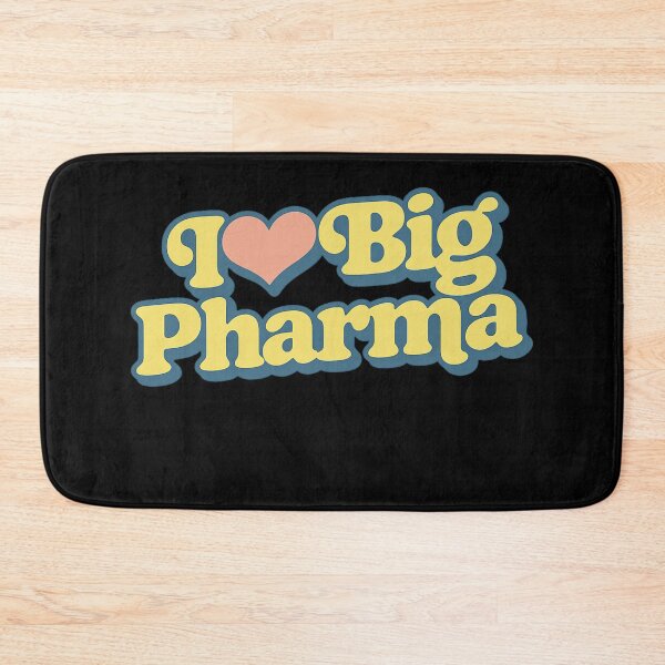 Item preview, I LOVE BIG PHARMA – Funny Happy Typography designed and sold by RICK-TURNER.