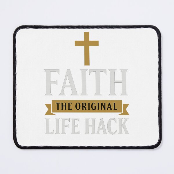 Item preview, Faith The Original Life Hack – Christian Inspirational Design designed and sold by CrossCurrent Designs.