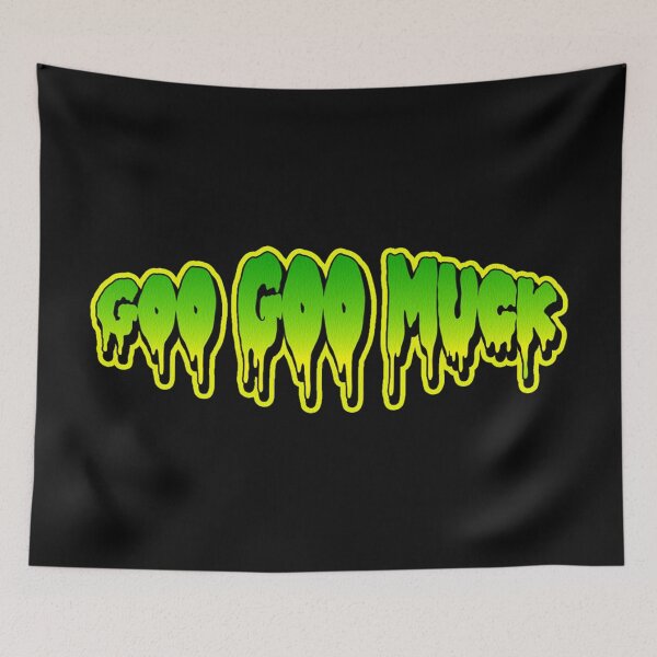 Item preview, GOO GOO MUCK designed and sold by BobbyG305.