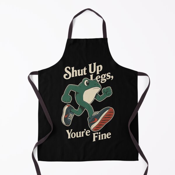 Item preview, SHUT UP LEGS, YOU ARE FINE (Cool Running Frog Version) designed and sold by RICK-TURNER.
