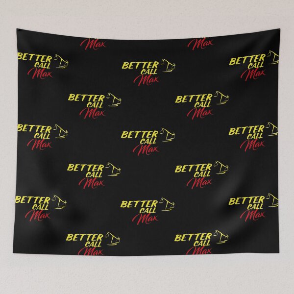Item preview, Better Call Max,Why call Saul, they_d better call you. designed and sold by Dreamusing.