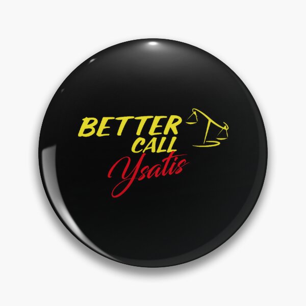 Item preview, Better Call Ysatis,Why call Saul, they_d better call you. designed and sold by Dreamusing.