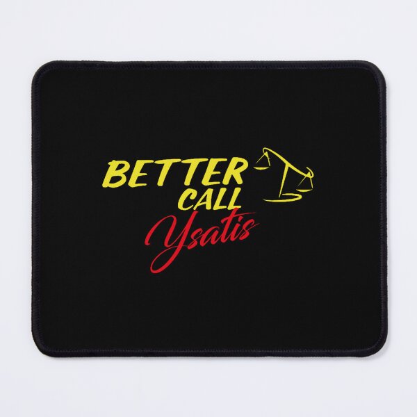 Item preview, Better Call Ysatis,Why call Saul, they_d better call you. designed and sold by Dreamusing.