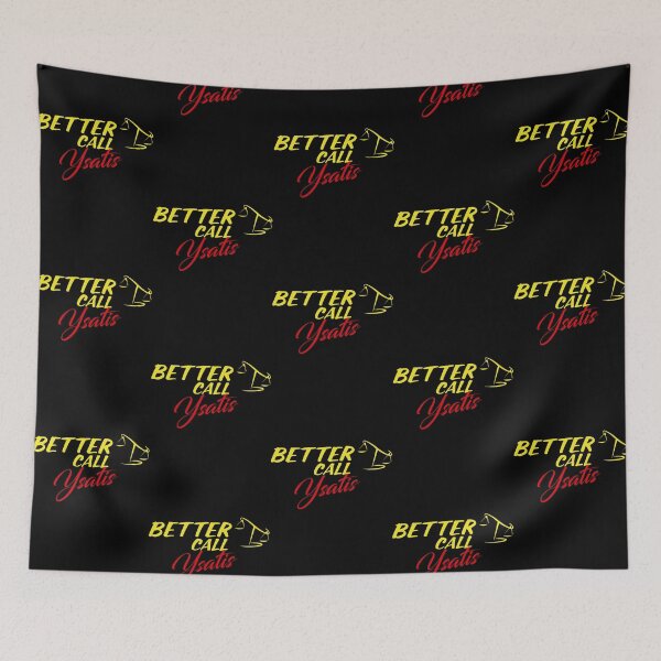 Item preview, Better Call Ysatis,Why call Saul, they_d better call you. designed and sold by Dreamusing.
