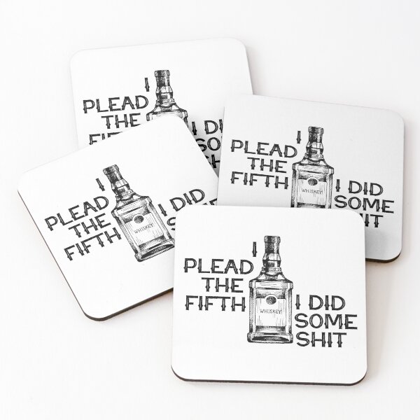 Item preview, Funny Quote I Plead The Fifth I Did Some Shit designed and sold by JimOrbya76.