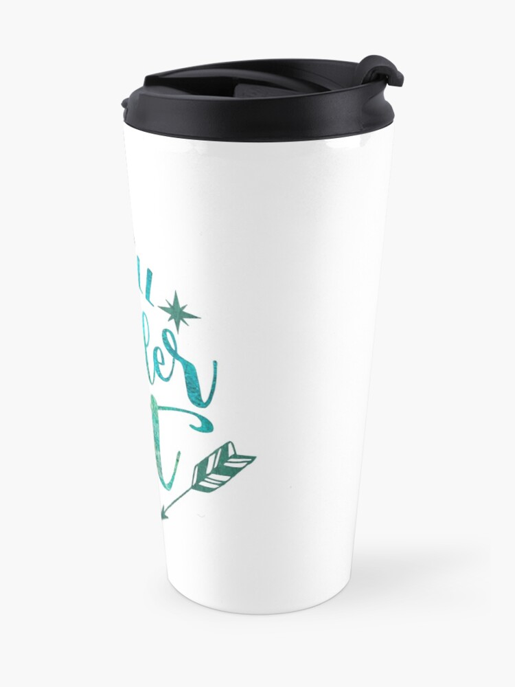 Alternate view of Not All Who Wander Are Lost Travel Mug