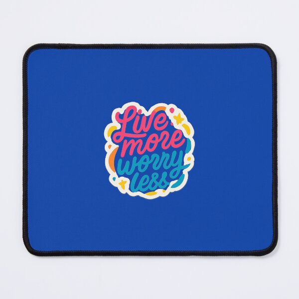 Item preview, Live More worry Less designed and sold by FusionOfTrends.