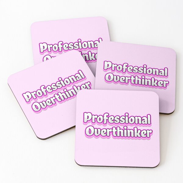 Item preview, Professional Overthinker Pink  designed and sold by MoonMonkeyNbear.
