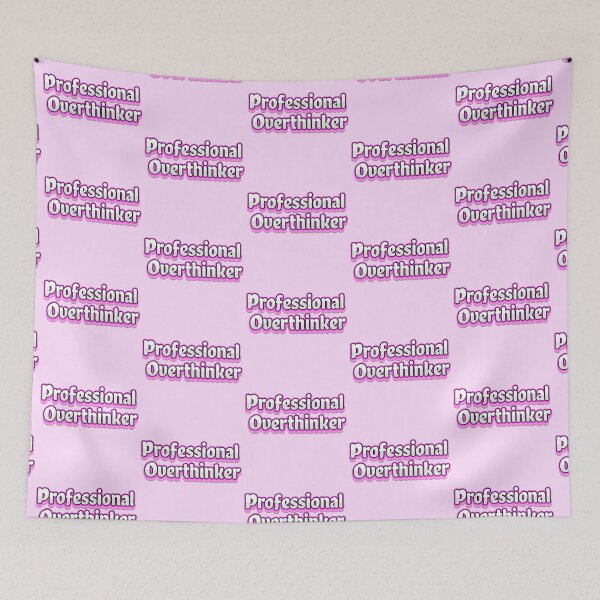 Item preview, Professional Overthinker Pink  designed and sold by MoonMonkeyNbear.