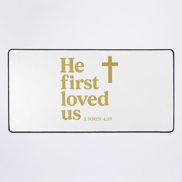 Item preview, He First Loved Us – 1 John 4:19 Christian Bible Verse Design designed and sold by CrossCurrent Designs.