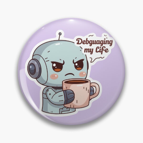 Item preview, Debugging my life cute Robot designed and sold by mmarss.