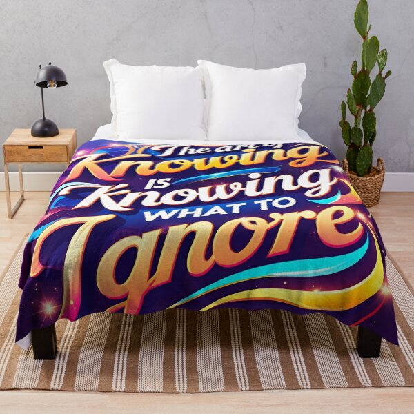 Item preview, The art of knowing is knowing what to ignore 18 designed and sold by Tom-Johnson.
