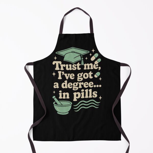 Item preview, Pharmacist: Trust Me I Got A Degree In Pills designed and sold by DemureArtsy.