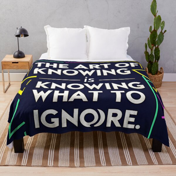 Item preview, The art of knowing is knowing what to ignore 27 designed and sold by Tom-Johnson.