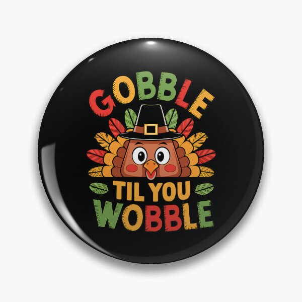 Item preview, Gobble Til You Wobble Turkey For Toddler, For Kids, Happy Thanksgiving Day designed and sold by RussellSosaC.