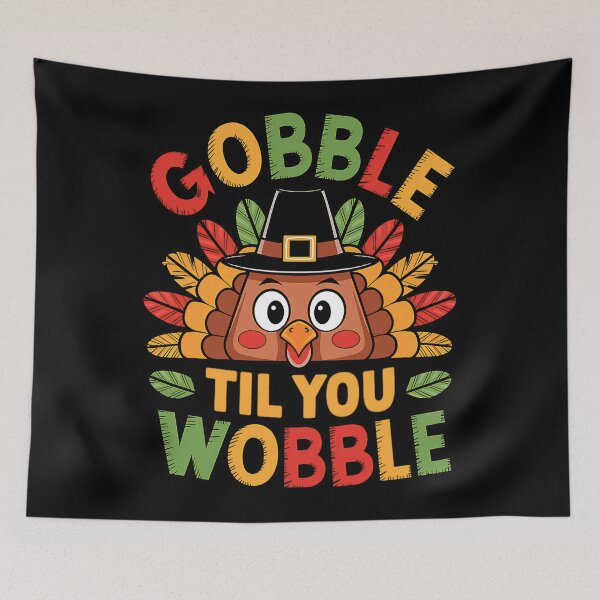 Item preview, Gobble Til You Wobble Turkey For Toddler, For Kids, Happy Thanksgiving Day designed and sold by RussellSosaC.